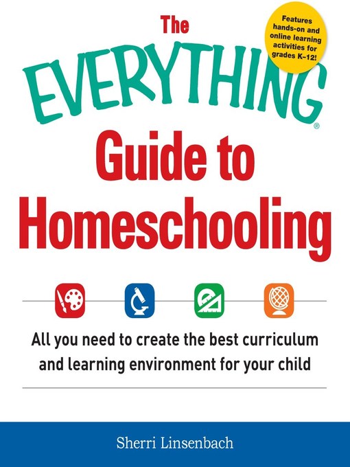 Title details for The Everything Guide to Homeschooling by Sherri Linsenbach - Wait list